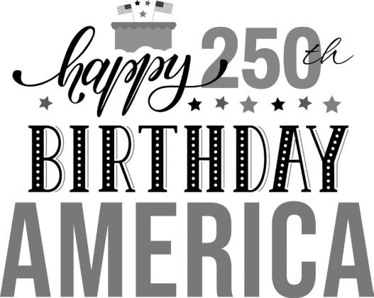 Celebrating 250 years of independence